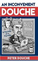 An Inconvenient Douche: A Parody of a Parody