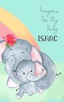 Prayers for My Baby Isaac: Personalized Baby Journal for Christian Moms