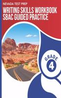 NEVADA TEST PREP Writing Skills Workbook SBAC Guided Practice Grade 4: Preparation for the Smarter Balanced Assessments