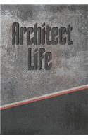 Architect Life: Personalized Weekly Action Planner, Featuring 120 Pages 6x9