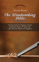 The Woodworking Bible