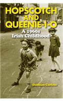 Hopscotch and Queenie-I-O