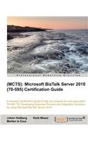 (MCTS): Microsoft BizTalk Server 2010 (70-595) Certification Guide