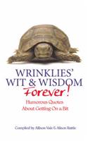 Wrinklies Wit and Wisdom Forever