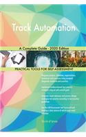 Track Automation A Complete Guide - 2020 Edition