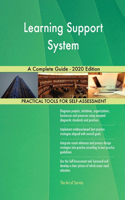 Learning Support System A Complete Guide - 2020 Edition
