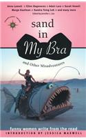 Sand in My Bra and Other Misadventures