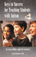 Keys to Success for Teaching Students with Autism