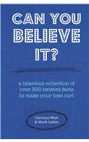 Can You Believe It?