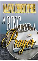 A Ring and a Prayer