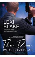 The Dom Who Loved Me: (1 Masters and Mercenaries)
