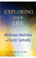 Exploring Your Life