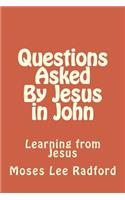 Questions Asked By Jesus in John