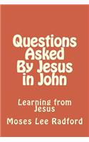 Questions Asked By Jesus in John