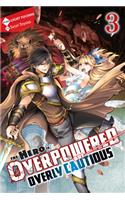 The Hero Is Overpowered but Overly Cautious, Vol. 3 (light novel)