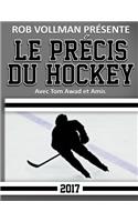 Rob Vollman Présente Le Précis du Hockey 2017