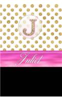 Juliet: Personalized Lined Journal Diary Notebook 150 Pages, 6" X 9" (15.24 X 22.86 CM), Durable Soft Cover