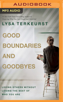 Good Boundaries and Goodbyes