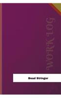 Bead Stringer Work Log