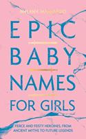 Epic Baby Names for Girls