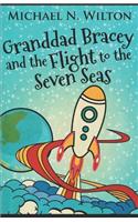 Granddad Bracey and the flight to Seven Seas