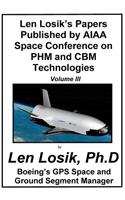 Len Losik's Papers Published by AIAA Space Conference on PHM and CBM Technologies Volume III