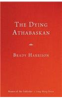 The Dying Athabaskan