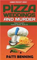 Pizza, Weddings, and Murder