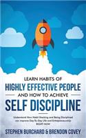 Learn Habits of Highly Effective People and How to Achieve Self Discipline