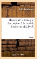Histoire de la musique, des origines à la mort de Beethoven
