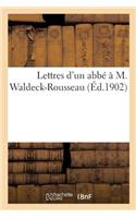 Lettres d'Un Abbé À M. Waldeck-Rousseau