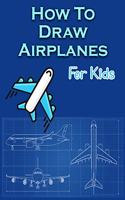 How To Draw Airplanes For Kids