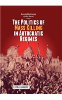 The Politics of Mass Killing in Autocratic Regimes