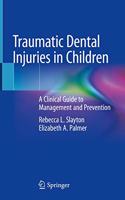 Traumatic Dental Injuries in Children