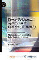 Diverse Pedagogical Approaches to Experiential Learning