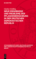 Neue Ergebnisse Und Probleme Der Pflanzenernährung in Der Deutschen Demokratischen Republik