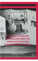 Internationalism, Imperialism and the Formation of the Contemporary World