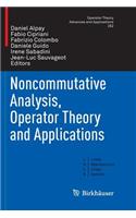 Noncommutative Analysis, Operator Theory and Applications