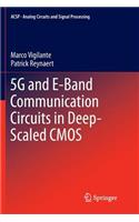 5g and E-Band Communication Circuits in Deep-Scaled CMOS