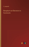 Übungsbuch zum Übersetzen ins Französische