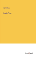 How to Cook