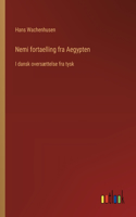 Nemi fortaelling fra Aegypten