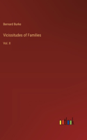 Vicissitudes of Families