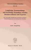 Langfristige Zusammenhange Und Kurzfristige Dynamiken Zwischen Direktinvestitionen Und Exporten