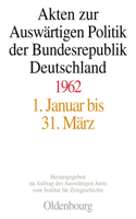 Akten Zur Auswärtigen Politik Der Bundesrepublik Deutschland 1962