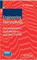 Engineering Thermofluids: Thermodynamics, Fluid Mechanics, and Heat Transfer