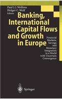 Banking, International Capital Flows and Growth in Europe