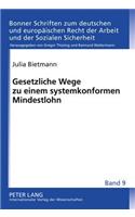 Gesetzliche Wege Zu Einem Systemkonformen Mindestlohn