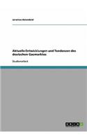 Aktuelle Entwicklungen und Tendenzen des deutschen Gasmarktes