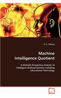 Machine Intelligence Quotient